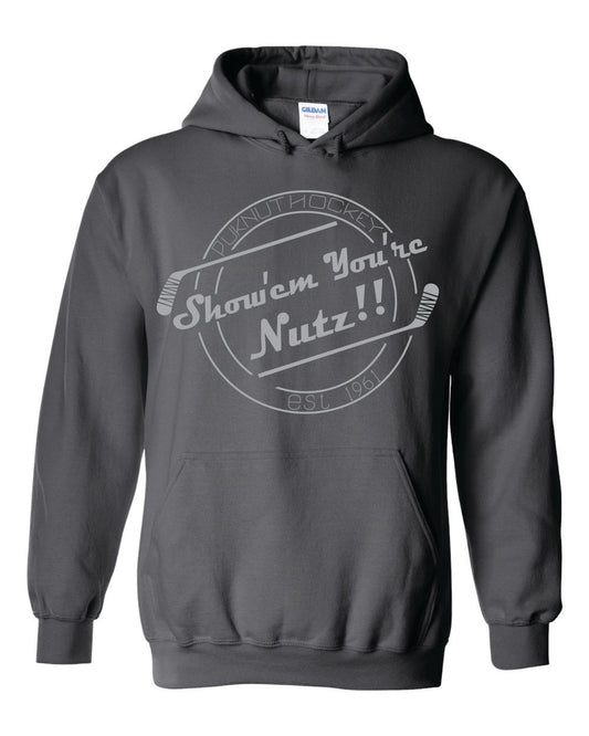 Show'em You're Nutz!! Hoodie - Gray print on Charcoal hoodie